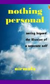 Nothing-Personal--Seeing-Beyond-The-Illusion-Of-A-Separate-Self